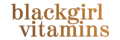 Black Girl Vitamins Promo Codes